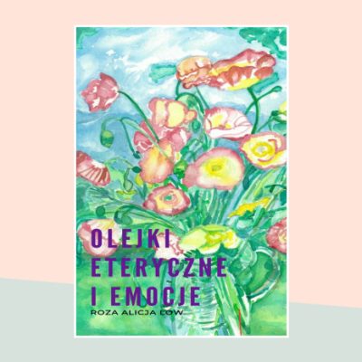 E-book: ‘Olejki eteryczne i emocje’. Polish language